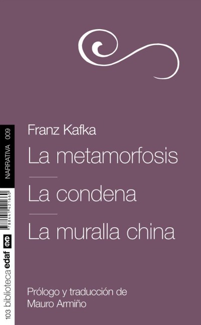 Metamorfosis, La. La Condena. La Muralla China - Franz Kafka