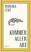 Kummer aller Art - Mariana Leky