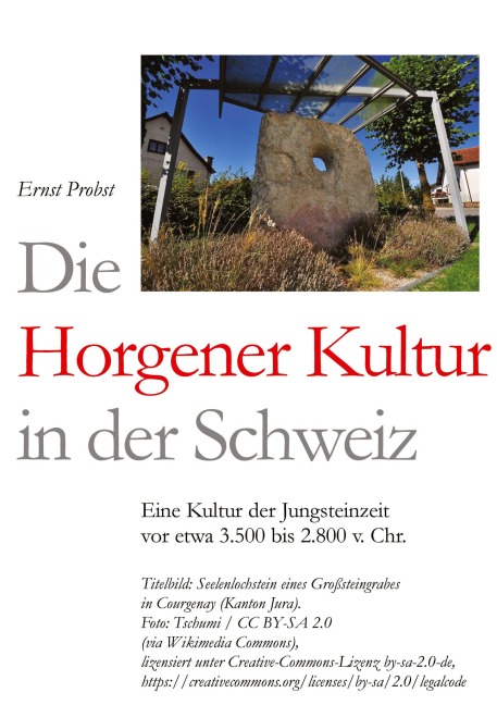 Die Horgener Kultur in der Schweiz - Ernst Probst