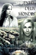 Cover-Bild zum Titel 'Entre Deux Mondes' von 'Marie-Christine Sautron'