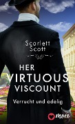 Cover-Bild zum Titel 'Her Virtuous Viscount' von 'Scarlett Scott'