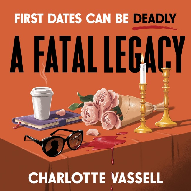 A Fatal Legacy - Charlotte Vassell