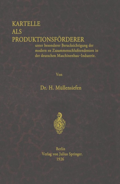 Kartelle als Produktionsförderer - Müllensiefen Müllensiefen