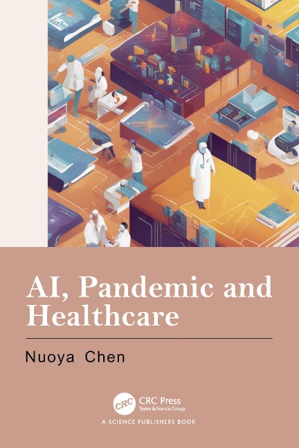 AI, Pandemic and Healthcare - Nuoya Chen