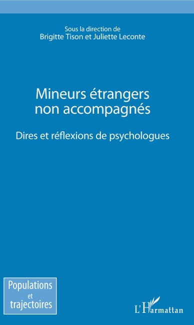 Mineurs étrangers non accompagnés - Brigitte Tison, Juliette Leconte