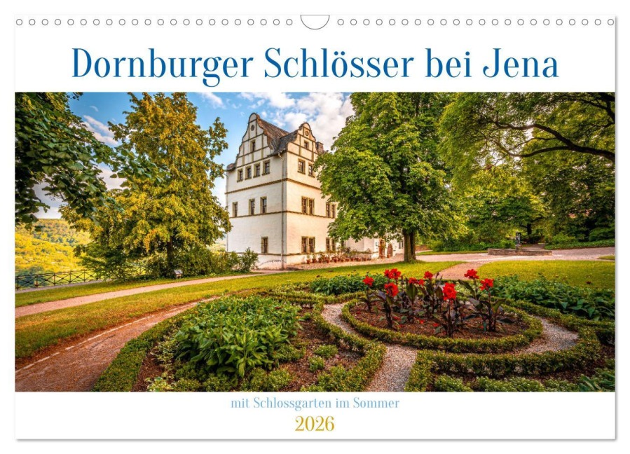 Dornburger Schlösser bei Jena (Wandkalender 2026 DIN A3 quer), CALVENDO Monatskalender - Marcus Beckert
