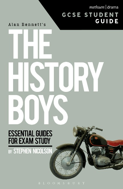 The History Boys Gcse Student Guide - Steve Nicholson