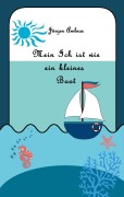 Cover-Bild zum Titel 'Mein Ich ist wie ein kleines Boot' von 'Jürgen Ambros'