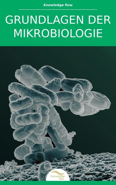 Grundlagen der Mikrobiologie - Knowledge Flow