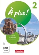Cover-Bild zum Titel 'À plus ! 1. und 2. Fremdsprache. Band 2 - Carnet d'activités mit Audios und Videos online' von 'Dorothea Bachert, Catherine Jorißen, Catherine Mann-Grabowski'