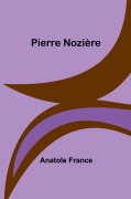 Cover-Bild zum Titel 'Pierre Nozière' von 'Anatole France'