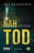 Cover-Bild zum Titel 'Nahtod' von 'Cole Brannighan'