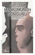 Cover-Bild zum Titel 'Bir Idam Mahkumunun Son Günü' von 'Victor Hugo'
