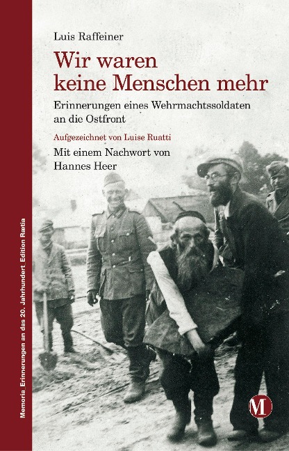 Wir waren keine Menschen mehr - Luis Raffeiner