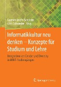 Cover-Bild zum Titel 'Informatikkultur neu denken - Konzepte für Studium und Lehre' von ''