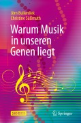 Cover-Bild zum Titel 'Warum Musik in unseren Genen liegt' von 'Jörn Bullerdiek, Christine Süßmuth'