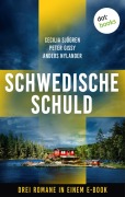 Cover-Bild zum Titel 'Schwedische Schuld' von 'Cecilia Sjögren, Peter Gissy, Anders Nylander'