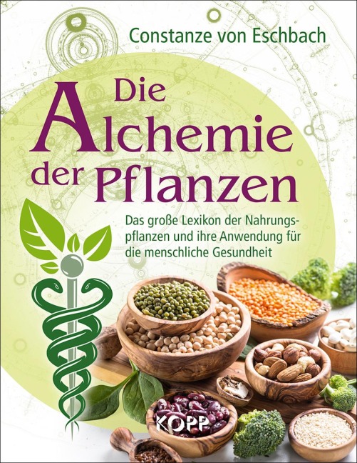 Die Alchemie der Pflanzen - Constanze von Eschbach