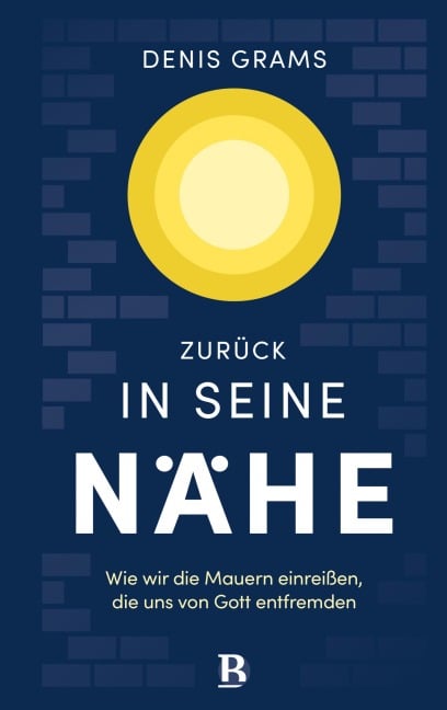 Zurück in seine Nähe - Denis Grams