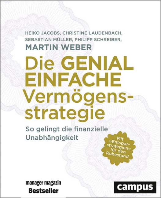 Die genial einfache Vermögensstrategie - Martin Weber, Sebastian Müller, Christine Laudenbach, Philipp Schreiber, Heiko Jacobs