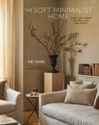Cover-Bild zum Titel 'The Soft Minimalist Home' von 'Abi Dare'