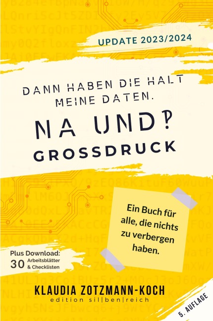 Dann haben die halt meine Daten. Na und?! - Klaudia Zotzmann-Koch