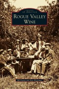 Cover-Bild zum Titel 'Rogue Valley Wine' von 'Mj Daspit, Eric Weisinger, M. J. Daspit'