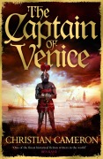 Cover-Bild zum Titel 'The Captain of Venice' von 'Christian Cameron'
