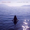 Cover-Bild zum Titel 'U kin B the Sun' von 'Frazey Ford'