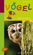Cover-Bild zum Titel 'Naturführer für Kinder: Vögel' von 'Frank und Katrin Hecker'