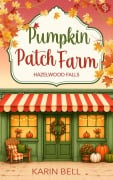 Cover-Bild zum Titel 'Pumpkin Patch Farm' von 'Karin Bell'