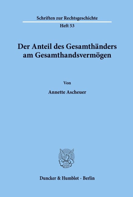 Der Anteil des Gesamthänders am Gesamthandsvermögen. - Annette Ascheuer