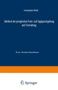 Cover-Bild zum Titel 'Jahrbuch der Preußischen Forst- und Jagdgesetzgebung und Verwaltung' von 'O. Mundt'