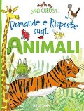 Cover-Bild zum Titel 'Domande e risposte sugli animali. Sono curioso...' von ''