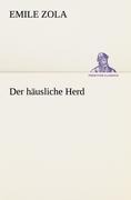 Cover-Bild zum Titel 'Der häusliche Herd' von 'Emile Zola'