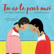 Cover-Bild zum Titel 'Tu Es Là Pour Moi' von 'Monique Gray Smith'