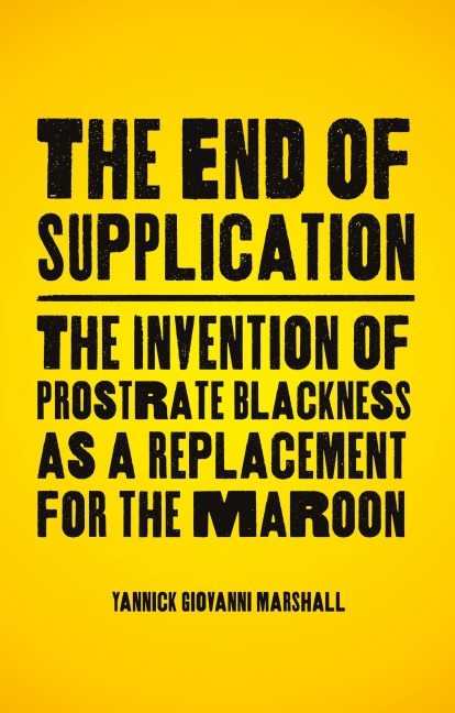 The End of Supplication - Yannick Marshall