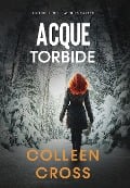 Cover-Bild zum Titel 'Acque torbide' von 'Colleen Cross'