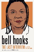 Cover-Bild zum Titel 'bell hooks: The Last Interview' von 'Bell Hooks'