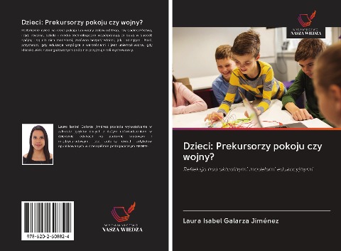 Dzieci: Prekursorzy pokoju czy wojny? - Laura Isabel Galarza Jiménez