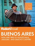 Cover-Bild zum Titel 'Fodor's Buenos Aires' von 'Fodor'S Travel Guides'