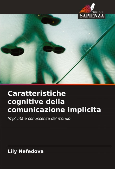 Caratteristiche cognitive della comunicazione implicita - Lily Nefedova