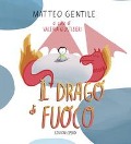 Cover-Bild zum Titel 'Il drago di fuoco' von 'Matteo Gentile'