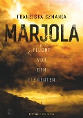 Cover-Bild zum Titel 'MARJOLA' von 'Franziska Szmania'