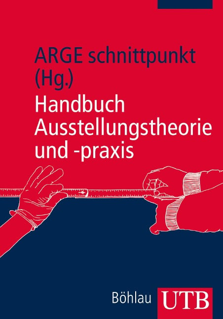 Handbuch Ausstellungstheorie und -praxis - 