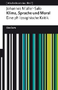 Cover-Bild zum Titel 'Klima, Sprache und Moral. Eine philosophische Kritik' von 'Johannes Müller-Salo'