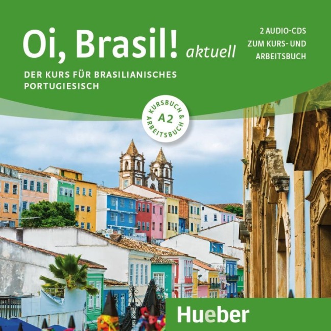 Oi, Brasil! aktuell A2 - Nair Nagamine Sommer, Odete Nagamine Weidmann, Armindo José de Morais