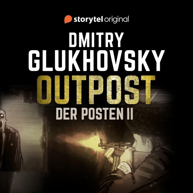 Der Posten 2 - Dmitry Glukhovsky