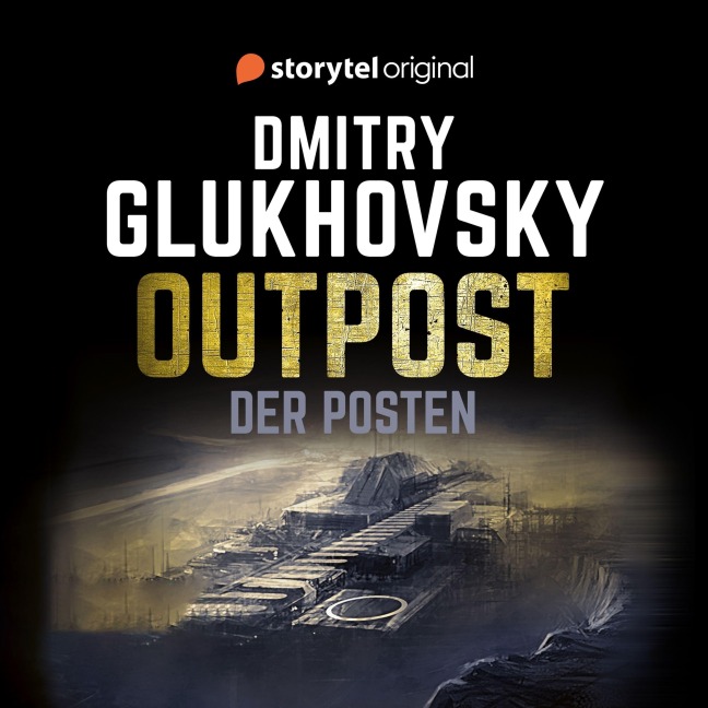 Der Posten 2 - Dmitry Glukhovsky