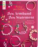 Cover-Bild zum Titel 'Dein Armband - dein Statement' von 'Tina Kurrle'